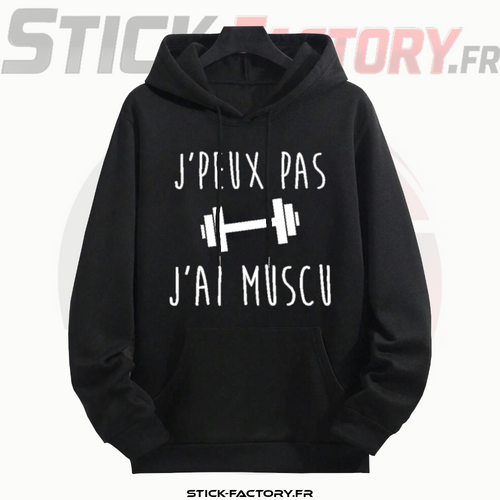 Pull J'Peux Pas J'ai Muscu - Stick-Factory